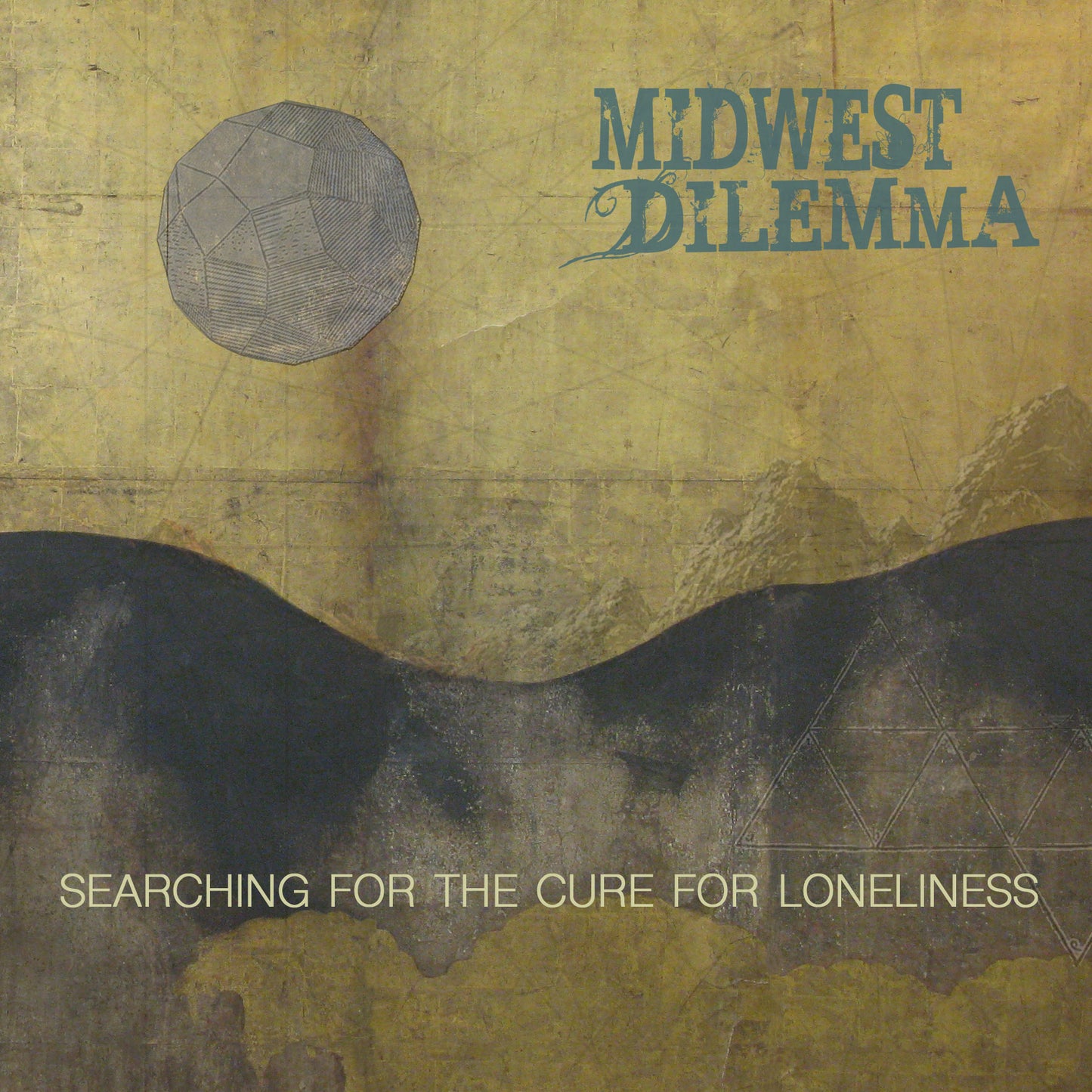 Midwest Dilemma - Searching For The Cure For Loneliness [Vinyl Record or CD]